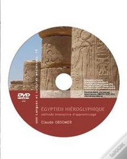 Capa do artigo Égyptien Hiéroglyphique ; Méthode Interactive D'Apprentissage ; Coffret 3 Avec Dvd Et Cahier D'Exercices
