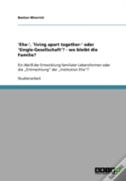 Capa do artigo 'Ehe-', 'Living Apart Together-' Oder 'Single-Gesellschaft'?  - Wo Bleibt Die Familie?