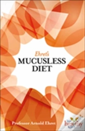 Ehret'S Mucusless Diet