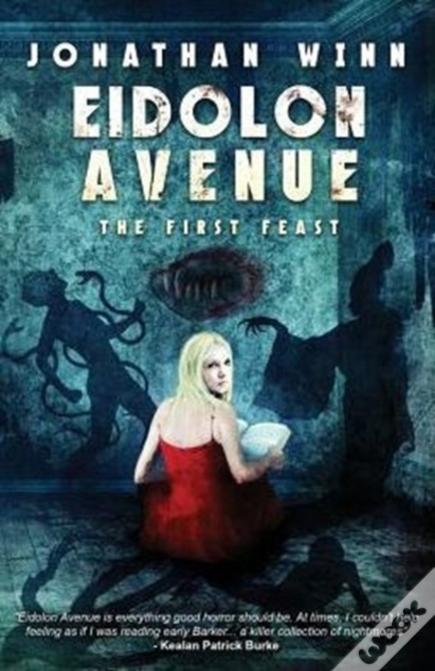 Eidolon Avenue: The First Feast