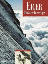 Eiger ; Theatre Du Vertige
