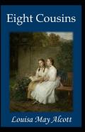 Eight Cousins Annotated