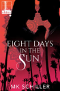 Eight Days In The Sun - Preview