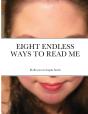 Eight Endless Ways To Read Me - Preview