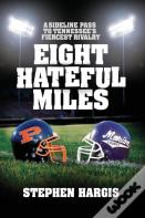 Eight Hateful Miles