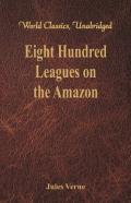 Eight Hundred Leagues On The Amazon