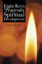 Eight Keys To Progressive Spiritual Development - Preview