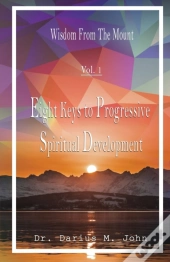 Eight Keys To Progressive Spiritual Development