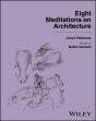 Eight Meditations On Architecture - Preview