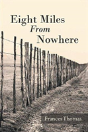 Eight Miles From Nowhere - Preview