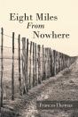 Eight Miles From Nowhere - Preview