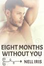 Eight Months Without You - Preview
