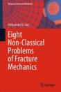 Eight Non-Classical Problems Of Fracture Mechanics - Preview