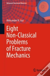 Capa do artigo Eight Non-Classical Problems Of Fracture Mechanics
