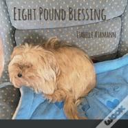 Eight Pound Blessing