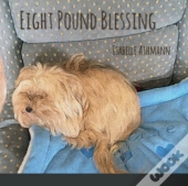 Eight Pound Blessing