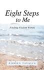 Eight Steps To Me: Finding Wisdom Within - Preview