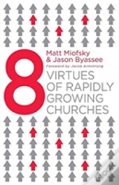 Eight Virtues Of Rapidly Growing Churches