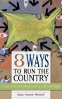Eight Ways To Run The Country - Preview