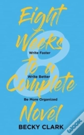 Eight Weeks To A Complete Novel