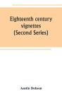 Eighteenth Century Vignettes (Second Series) - Preview