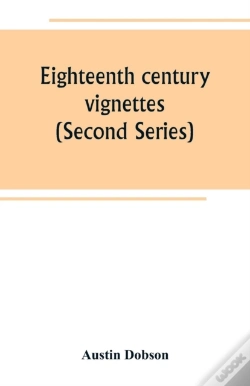 Capa do artigo Eighteenth Century Vignettes (Second Series)