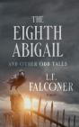 Eighth Abigail And Other Odd Tales - Preview