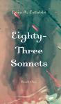 Eighty-Three Sonnets, Book One - Preview