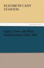 Eighty Years And More, Reminiscences 1815-1897 - Preview