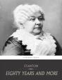 Eighty Years And More, Reminiscences 1815-1897 - Preview