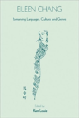 Eileen Chang - Romancing Languages, Cultures And Genres - Preview