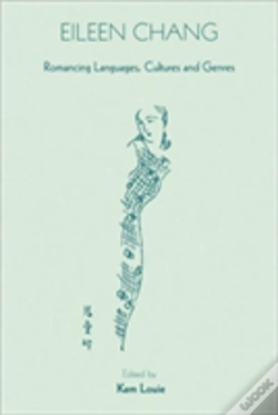 Capa do artigo Eileen Chang - Romancing Languages, Cultures And Genres