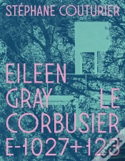 Capa do artigo Eileen Gray / Le Corbusier Villa E-1027+123