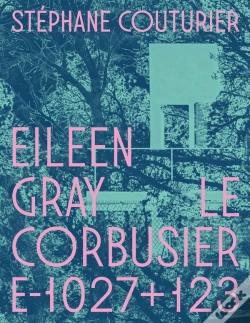 Capa do artigo Eileen Gray / Le Corbusier Villa E-1027+123