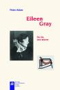 Eileen Gray, Sa Vie, Son Oeuvre - Preview