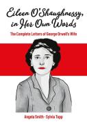 Eileen Oâ€™Shaughnessy, In Her Own Words