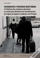 E(I)Migrantes: Percursos Identitários