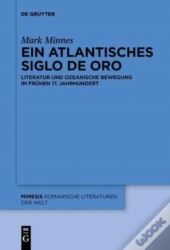 Ein Atlantisches Siglo De Oro
