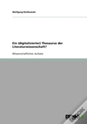 Ein (Digitalisierter) Thesaurus Der Literaturwissenschaft?