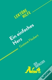 Ein Einfaches Herz : Von Gustave Flaubert