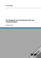 Ein Vergleich Von Frontalunterricht Und Stationenarbeit