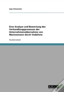 Capa do artigo Eine Analyse Und Bewertung Des Verhandlungsprozesses Der Unternehmensubernahme Von Mannesmann Durch Vodafone