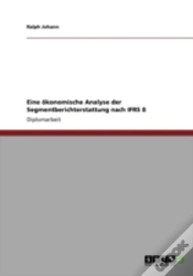 Capa do artigo Eine Okonomische Analyse Der Segmentberichterstattung Nach Ifrs 8