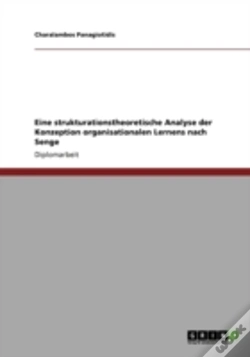 Capa do artigo Eine Strukturationstheoretische Analyse Der Konzeption Organisationalen Lernens Nach Senge