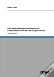 Capa do artigo Eine Untersuchung Sozialisatorischer Einflussfaktoren Im Fall Des Jargen Bartsch