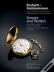 Einfach Â€“ Vollkommen // Simple And Perfect