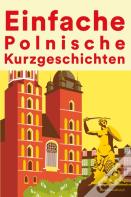 Einfache Polnisch Kurzgeschichten