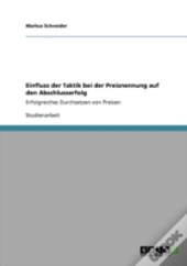 Einfluss Der Taktik Bei Der Preisnennung Auf Den Abschlusserfolg