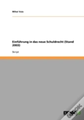 Einfuhrung In Das Neue Schuldrecht (Stand 2003)