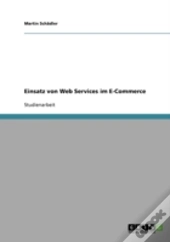 Einsatz Von Web Services Im E-Commerce